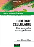 Biologie cellulaire, License SV 1re, 2e et 3ann�es- PCEM - PCEP- Classe pr�paratoire : Des mol�cules aux organismes