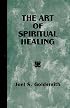 The Art of Spiritual Healing