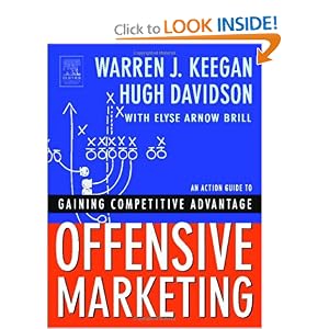 Offensive Marketing: An Action Guide to Gaining Competitive Advantage