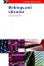 Weblogs and Libraries (Chandos Series for Information Professionals)