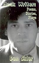Hack Writer: Poems, Stories, Plays