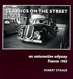 Classics on the Street: An Automotive Odyssey France 1953