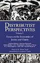 Distributist Perspectives: Volume I