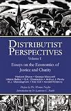 Distributist Perspectives: Volume I