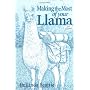Making the Most of Your Llama