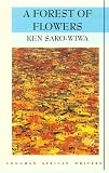 A Forest of Flowers (Longman African Writers Series)