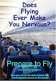 Prepare to Fly - Fear of Flying Video