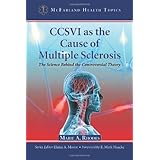 ccsvi as the cause of multiple sclerosis the science behind the controversial theory mcfarland health topics