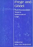 Frege and Gödel: two fundamental texts in mathematical logic