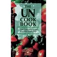 The Uncook Book - Raw Food Adventures to a New Health High