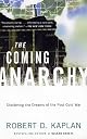 The Coming Anarchy: Shattering the Dreams of the Post Cold War (Vintage)
