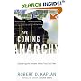 The Coming Anarchy: Shattering the Dreams of the Post Cold War
