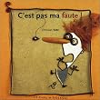 C'est pas ma faute!
