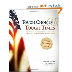Tough Choices or Tough Times: The Report of the New Commission on the Skills of the American Workforce