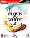  : Black & White 2 (Prima Official Game Guide)