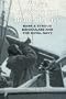 We're Certainly Not Afraid of Zeiss: Barr and Stroud Binoculars And The Royal Navy