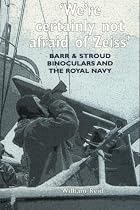 Barr and Stroud Binoculars and the Royal Navy
