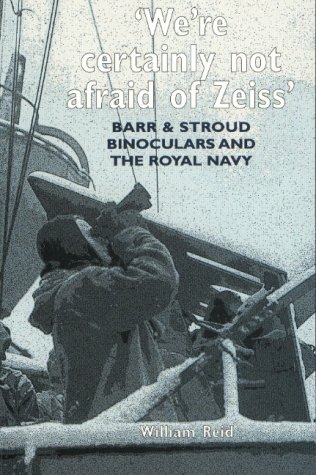 Barr and Stroud Binoculars and the Royal Navy