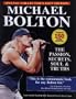 Michael Bolton: The Passion, Secrets, Soul and Truths