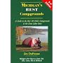 Michigan's Best Campgrounds: A Guide to the Best 150 Public Campgrounds in the Great Lakes State