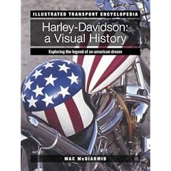 Harley-Davidson: A Visual History (Illustrated Transport Encyclopedia)