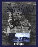 USS Saratoga (CV-3): An Illustrated History of the Legendary Aircraft Carrier 1927-1946