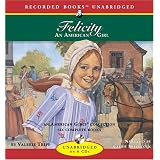 Felicity: An American Girl (American Girls Collection) ~ Valerie Tripp