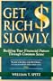 Get Rich Slowly: Building Your Financial Future Through Common Sense