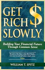 Get Rich Slowly: Building Your Financial Future Through Common Sense
