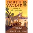 Death Valley Desert: A Day in the Desert