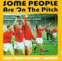 Some People Are on the Pitch
