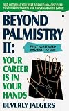 Beyond Palmistry: Your Career is in Your Hands v. 2: Your Career Is in Your Hands v. 2