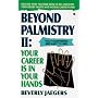 Beyond Palmistry 2: Your Career Is in Your Hands (v. 2)