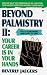 Book Beyond Palmistry 2: Your Career Is in Your Hands