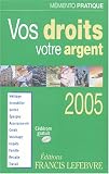 Revue Editions Francis Lefebvre  / Vos droits, votre argent (1Cédérom)
