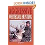 Aggressive Whitetail Hunting