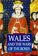 Wales and the Wars of the Roses (Sutton Illustrated History Paperbacks)