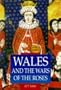 Wales & Wars of Roses (Sutton Illustrated History Paperbacks)