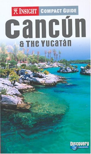 City Travel Guides Discounted  Books : Insight Compact Guide -  Cancun and the Yucatan