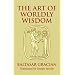 The Art of Worldly Wisdom (Dover Books on Western Philosophy)