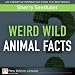 Books : Weird Wild Animal Facts