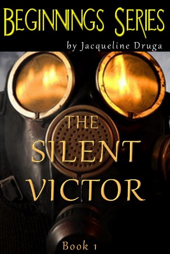 The Silent Victor (Beginnings Series)