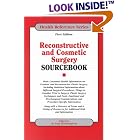 Reconstructive and Cosmetic Surgery Sourcebook by  M. Lisa Weatherford