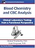 Blood Chemistry and  CBC Analysis: Clinical Laboratory Testing from a Functional Perspective