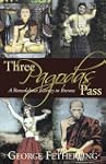 Three Pagodas Pass: A Roundabout Jour...