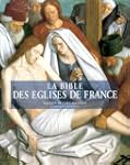 La Bible des �glises de France