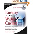 Enemy at the Water Cooler: True Stories of Insider Threats and Enterprise Security Management Countermeasures by Brian Contos and Dave Kleiman