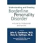 Understanding and Treating Borderline Personality Disorder: A Guide for Professionals and Families