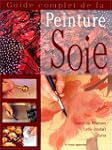 Guide complet de la peinture sur soie