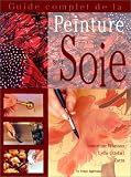 Guide complet de la peinture sur soie